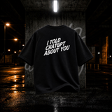 I Told ChatGPT About You Tee