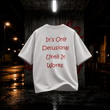 Delusional Tee